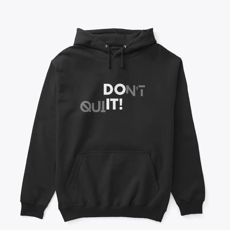 Don't Quit, Do It