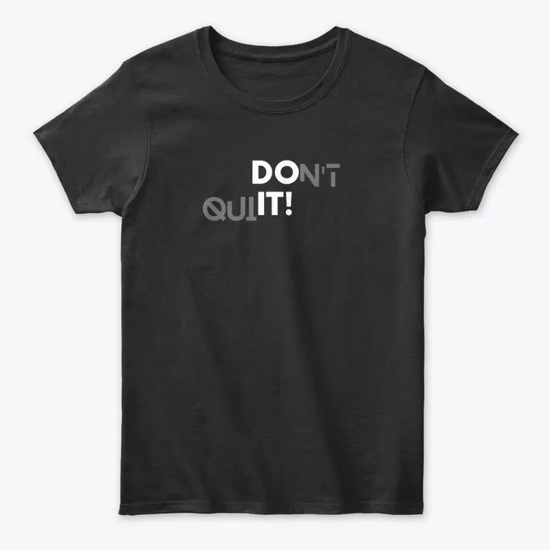 Don't Quit, Do It