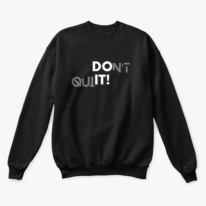 Don't Quit, Do It